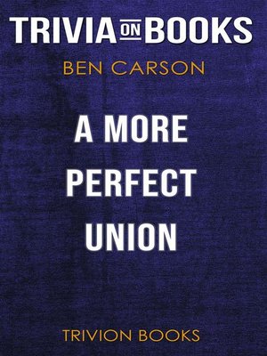 cover image of A More Perfect Union by Ben Carson M.D. (Trivia-On-Books)